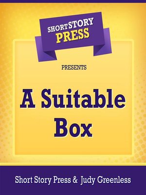 cover image of Short Story Press Presents a Suitable Box